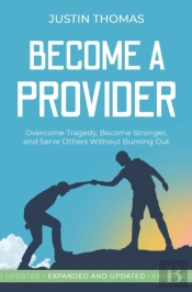 Become A Provider: Overcome Tragedy, Bec