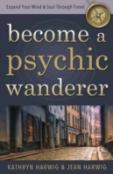 Become A Psychic Wanderer