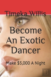 Become An Exotic Dancer