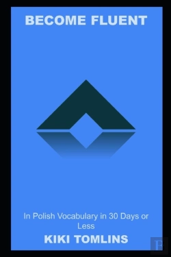 Bertrand.pt - Become Fluent In Polish Vocabulary In 30 Days Or Less