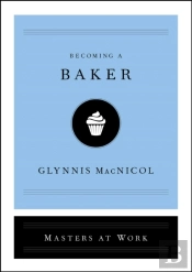 Becoming A Baker