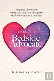 Becoming A Bedside Advocate