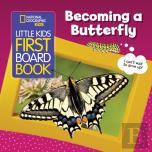 Becoming A Butterfly