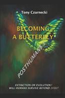 Becoming A Butterfly