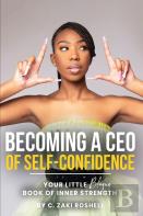 Becoming A Ceo Of Self-Confidence