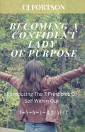 Becoming A Confident Lady Of Purpose