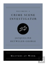 Becoming A Crime Scene Investigator