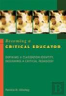 Becoming A Critical Educator
