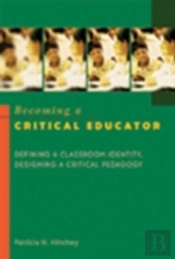 Becoming A Critical Educator
