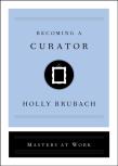 Becoming A Curator