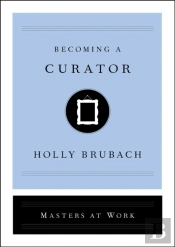 Becoming A Curator