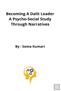 Bertrand.pt - Becoming A Dalit Leader A Psycho-Social Study Through Narratives