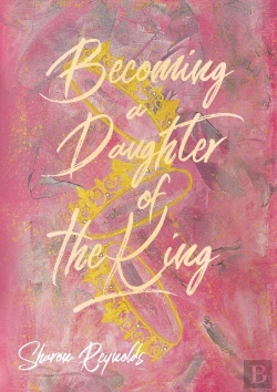 Bertrand.pt - Becoming A Daughter Of The King