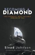 Becoming A Diamond