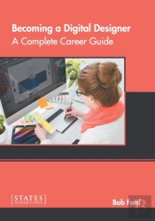 Becoming A Digital Designer: A Complete