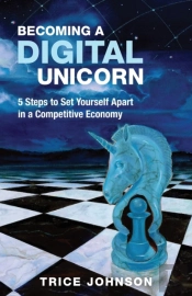 Becoming A Digital Unicorn: 5 Steps To S