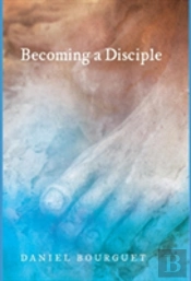 Becoming A Disciple