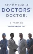 Becoming A Doctors' Doctor