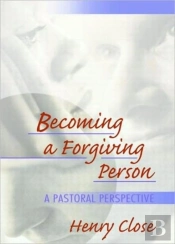 Becoming A Forgiving Person
