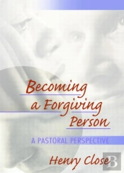 Becoming A Forgiving Person