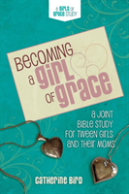 Becoming A Girl Of Grace