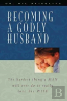 Becoming A Godly Husband