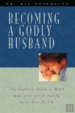 Bertrand.pt - Becoming A Godly Husband