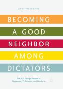 Becoming A Good Neighbor Among Dictators
