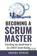 Becoming A Great Scrum Master
