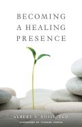 Becoming A Healing Presence