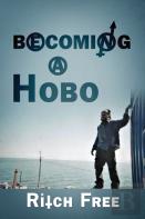 Becoming A Hobo