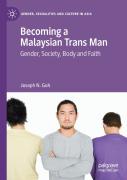 Becoming A Malaysian Trans Man