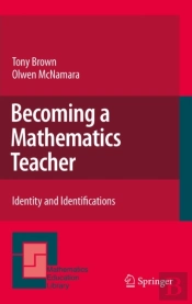 Becoming A Mathematics Teacher