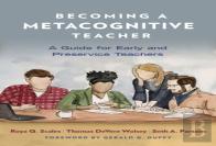 Becoming A Metacognitive Teacher