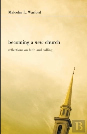 Becoming A New Church