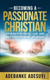 Becoming A Passionate Christian