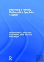 Becoming A Primary Mathematics Specialist Teacher