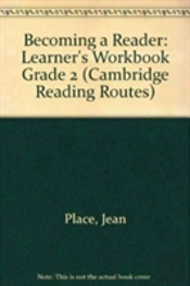 Becoming A Reader: Learner'S Workbook Grade 2