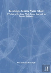 Becoming A Sensory Aware School