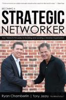 Becoming A Strategic Networker