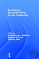 Becoming A Successful Early Career Researcher