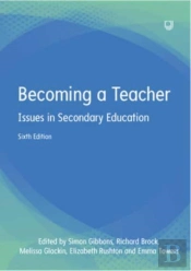 Becoming A Teacher: Issues In Secondary Education 6e