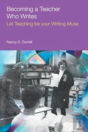 Becoming A Teacher Who Writes