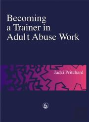 Becoming A Trainer In Adult Abuse Work