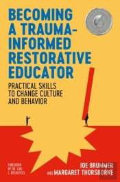 Becoming A Trauma-Informed Restorative Educator