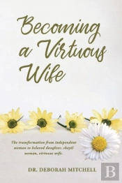 Becoming A Virtuous Wife