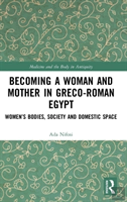 Bertrand.pt - Becoming A Woman And Mother In Greco-Roman Egypt