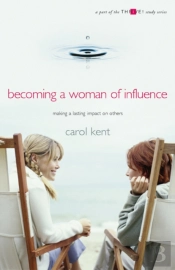 Becoming A Woman Of Influence (Thrive! Ed.)