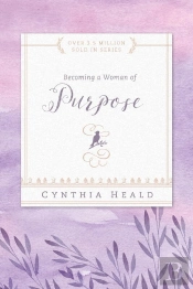 Becoming A Woman Of Purpose