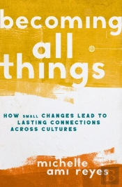 Becoming All Things